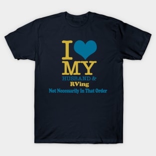 Camping Trailer Shirt I Love My Husband & RVing T-Shirt